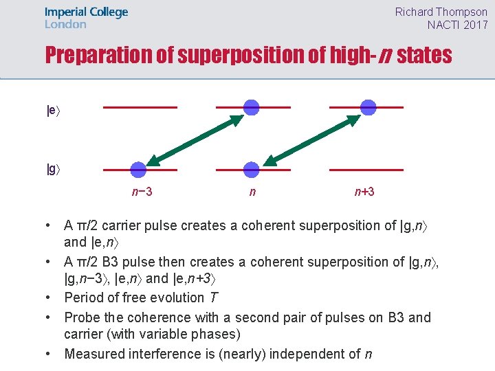 Richard Thompson NACTI 2017 Preparation of superposition of high-n states |e |g n− 3