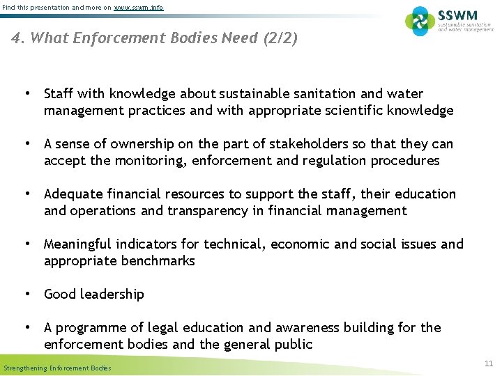 Find this presentation and more on www. sswm. info 4. What Enforcement Bodies Need