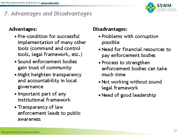 Find this presentation and more on www. sswm. info 7. Advantages and Disadvantages Advantages: