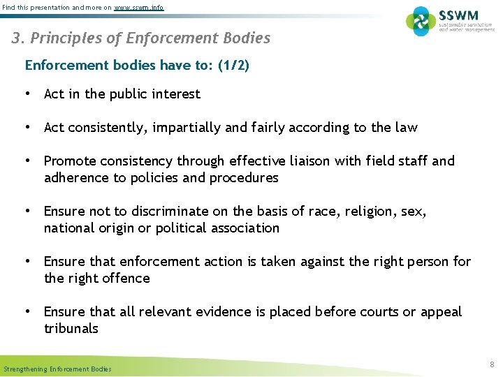Find this presentation and more on www. sswm. info 3. Principles of Enforcement Bodies