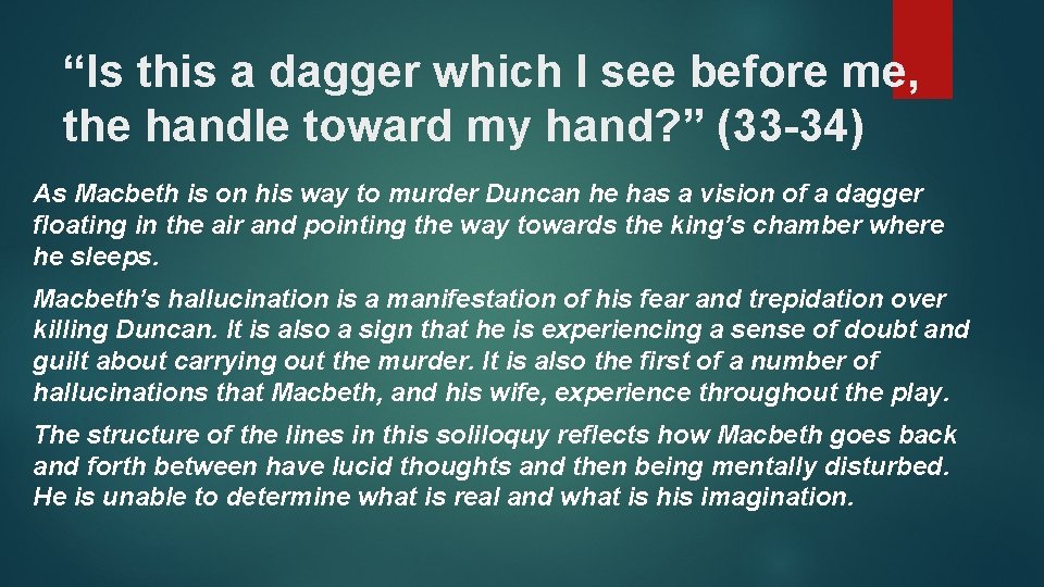 “Is this a dagger which I see before me, the handle toward my hand?