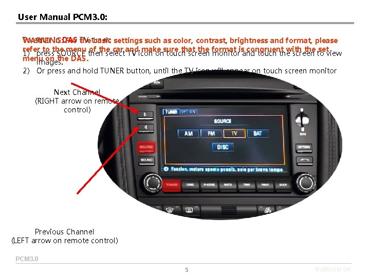 User Manual PCM 3. 0: To enter in DAS WARNING: For the basic settings