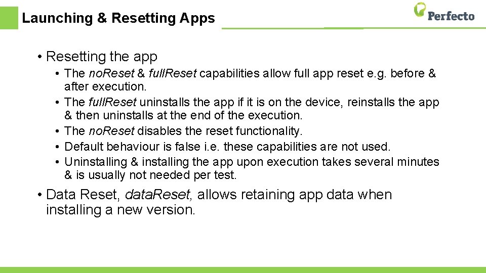 Launching & Resetting Apps • Resetting the app • The no. Reset & full.