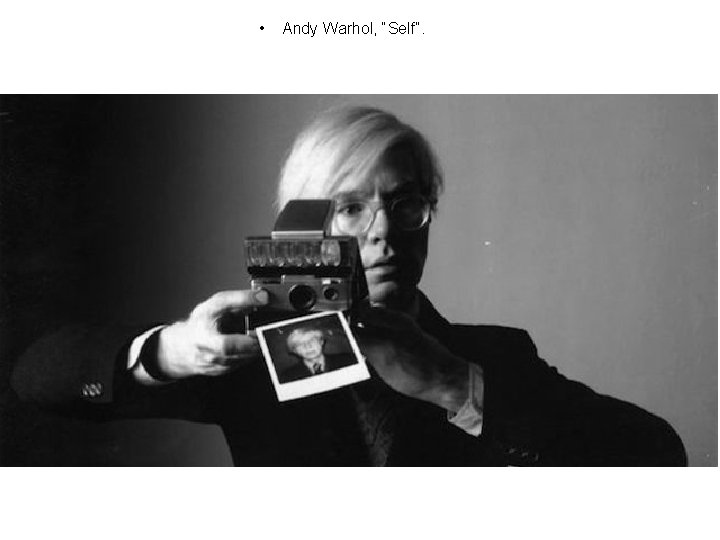  • Andy Warhol, “Self”. 