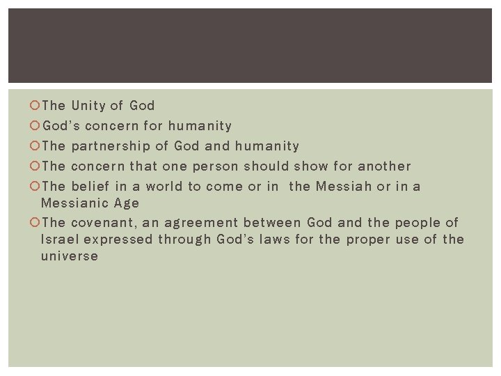  The Unity of God’s concern for humanity The partnership of God and humanity