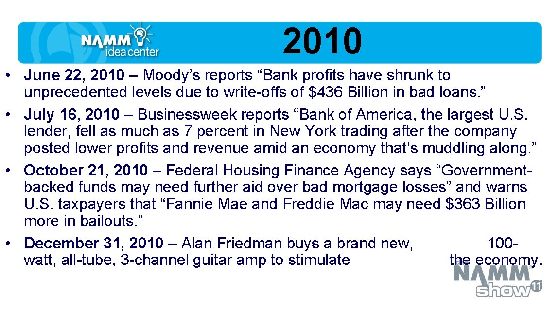 2010 • June 22, 2010 – Moody’s reports “Bank profits have shrunk to unprecedented
