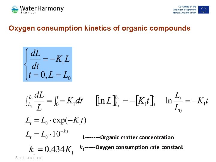 Oxygen consumption kinetics of organic compounds L-------Organic matter concentration k 1 ------Oxygen consumption rate Oxygen consumption kinetics of organic compounds L-------Organic matter concentration k 1 ------Oxygen consumption rate