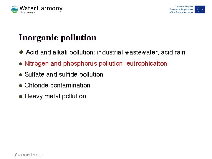 Inorganic pollution l Acid and alkali pollution: industrial wastewater, acid rain l Nitrogen and Inorganic pollution l Acid and alkali pollution: industrial wastewater, acid rain l Nitrogen and
