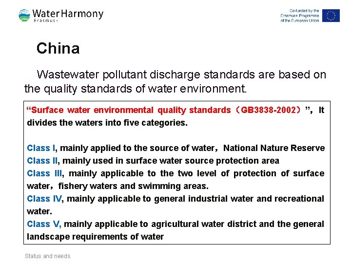 China Wastewater pollutant discharge standards are based on the quality standards of water environment. China Wastewater pollutant discharge standards are based on the quality standards of water environment.