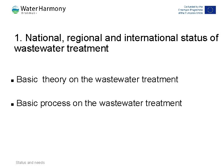 1. National, regional and international status of wastewater treatment n Basic theory on the 1. National, regional and international status of wastewater treatment n Basic theory on the