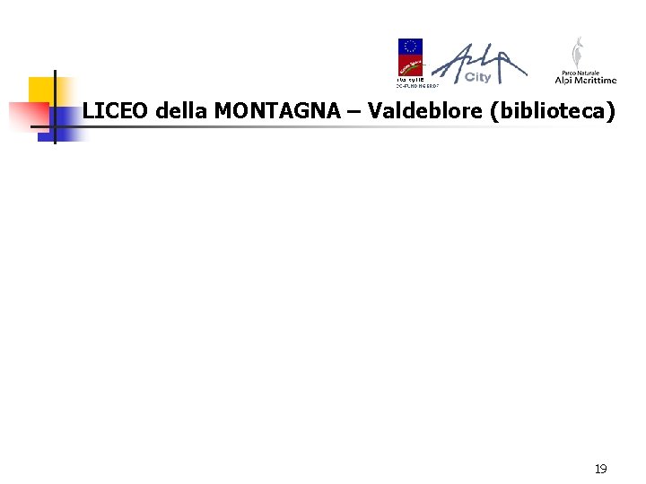 LICEO della MONTAGNA – Valdeblore (biblioteca) 19 