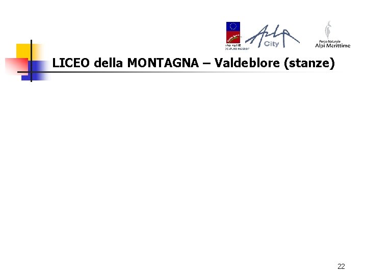 LICEO della MONTAGNA – Valdeblore (stanze) 22 