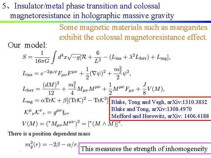 5、Insulator/metal phase transition and colossal magnetoresistance in holographic massive gravity Some magnetic materials such