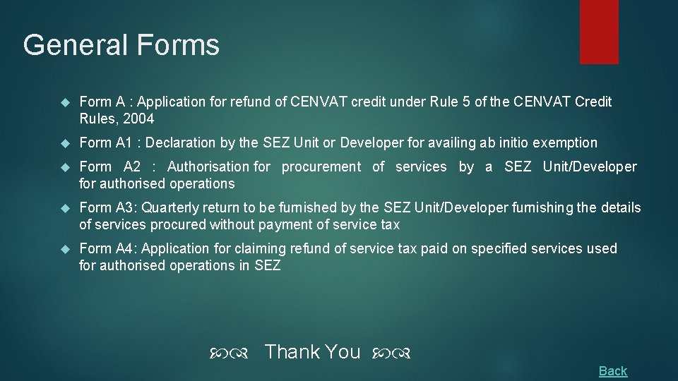 General Forms Form A : Application for refund of CENVAT credit under Rule 5