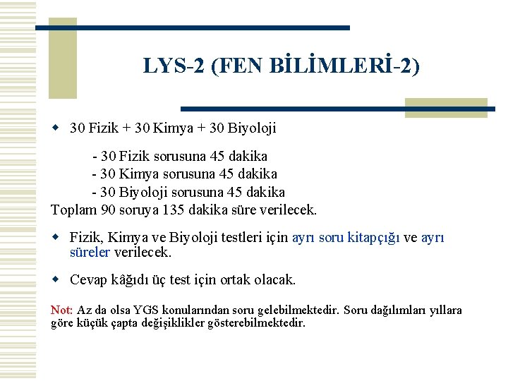 LYS-2 (FEN BİLİMLERİ-2) w 30 Fizik + 30 Kimya + 30 Biyoloji - 30