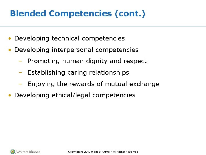 Blended Competencies (cont. ) • Developing technical competencies • Developing interpersonal competencies – Promoting Blended Competencies (cont. ) • Developing technical competencies • Developing interpersonal competencies – Promoting