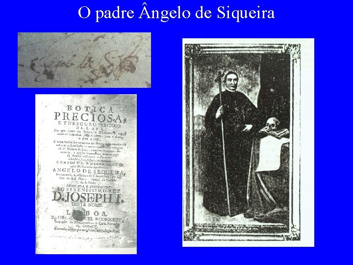 O padre ngelo de Siqueira 