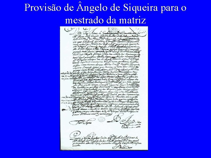 Provisão de ngelo de Siqueira para o mestrado da matriz 