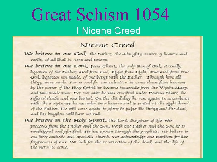 Great Schism 1054 I Nicene Creed 