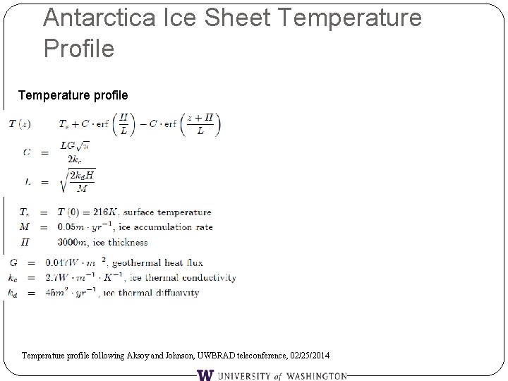 Antarctica Ice Sheet Temperature Profile Temperature profile following Aksoy and Johnson, UWBRAD teleconference, 02/25/2014