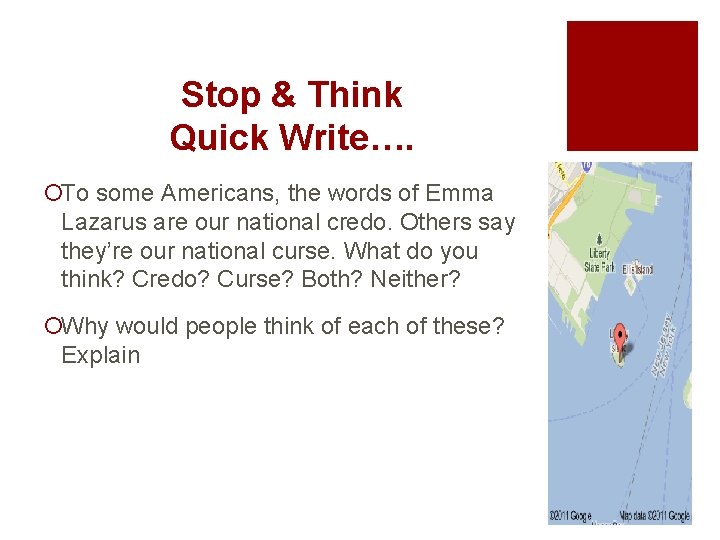 Stop & Think Quick Write…. ¡To some Americans, the words of Emma Lazarus are