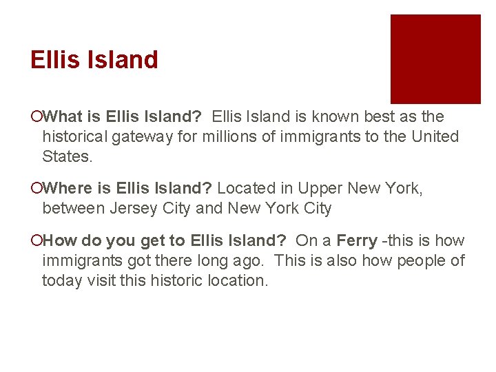 Ellis Island ¡What is Ellis Island? Ellis Island is known best as the historical