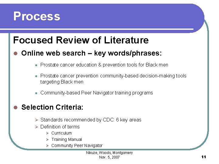 Process Focused Review of Literature l l Online web search – key words/phrases: l