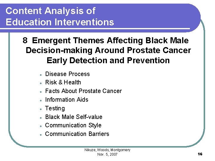 Content Analysis of Education Interventions 8 Emergent Themes Affecting Black Male Decision-making Around Prostate