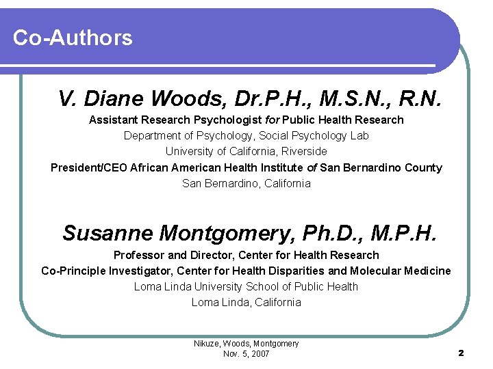 Co-Authors V. Diane Woods, Dr. P. H. , M. S. N. , R. N.