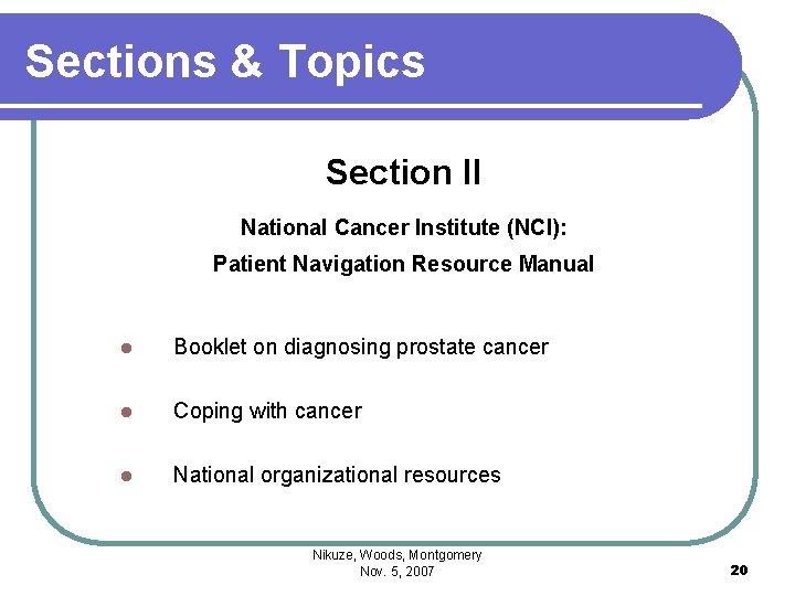 Sections & Topics Section II National Cancer Institute (NCI): Patient Navigation Resource Manual l
