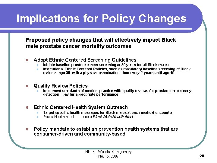 Implications for Policy Changes Proposed policy changes that will effectively impact Black male prostate