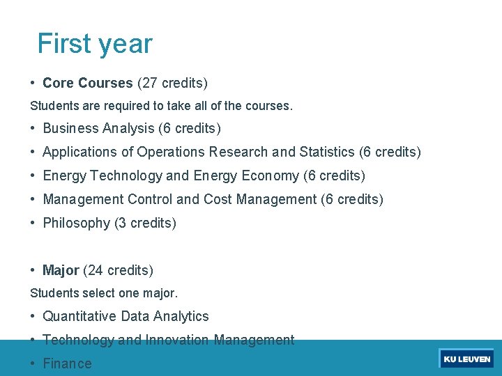 First year • Core Courses (27 credits) Students are required to take all of