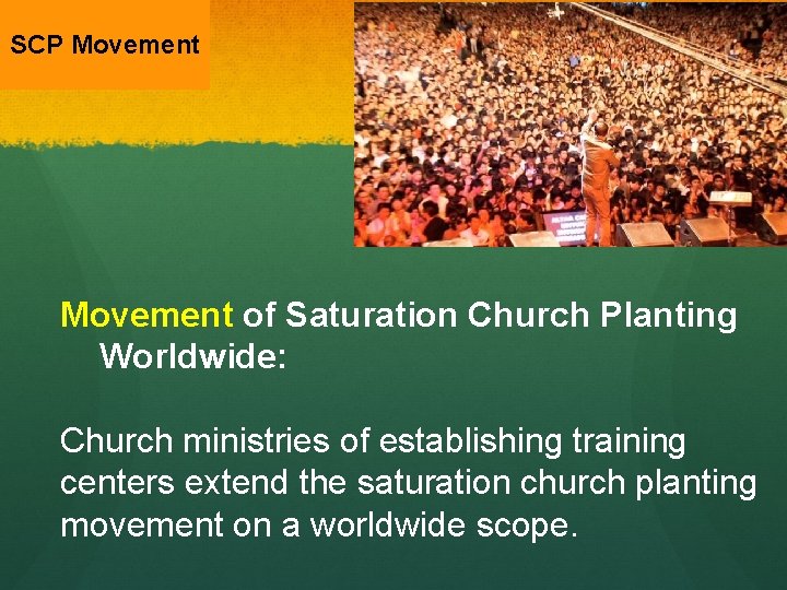 SCP Movement of Saturation Church Planting Worldwide: Church ministries of establishing training centers extend
