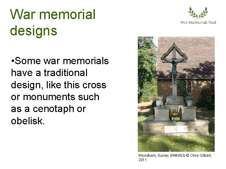 War memorial designs • Some war memorials have a traditional design, like this cross