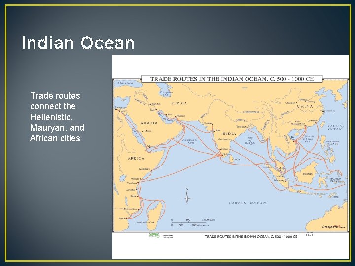Indian Ocean Trade routes connect the Hellenistic, Mauryan, and African cities 
