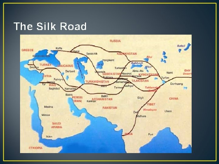 The Silk Road 