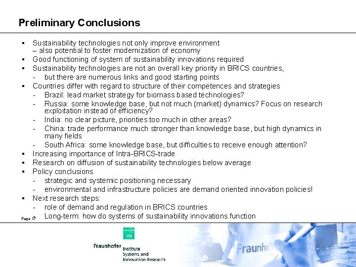 Preliminary Conclusions § Sustainability technologies not only improve environment – also potential to foster