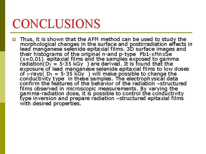 CONCLUSIONS p Thus, it is shown that the AFM method can be used to