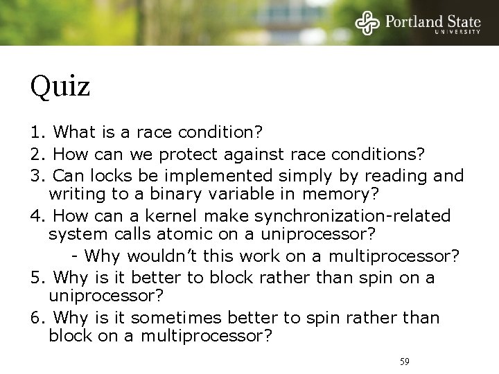 Quiz 1. What is a race condition? 2. How can we protect against race