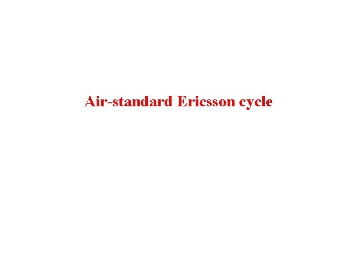 Air-standard Ericsson cycle 