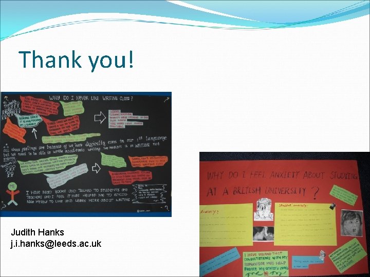 Thank you! Judith Hanks j. i. hanks@leeds. ac. uk 
