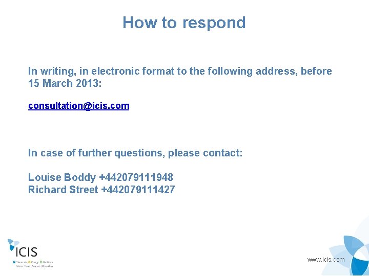 How to respond In writing, in electronic format to the following address, before 15