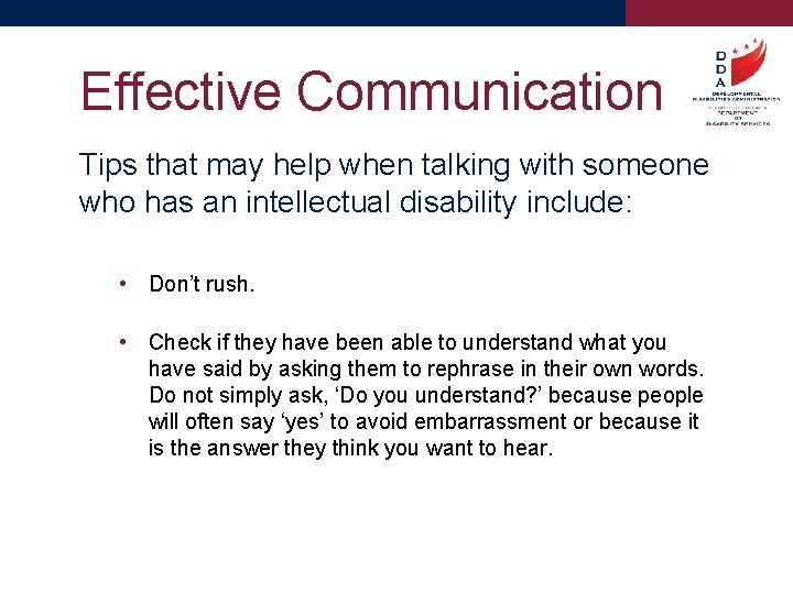 Effective Communication Tips that may help when talking with someone who has an intellectual
