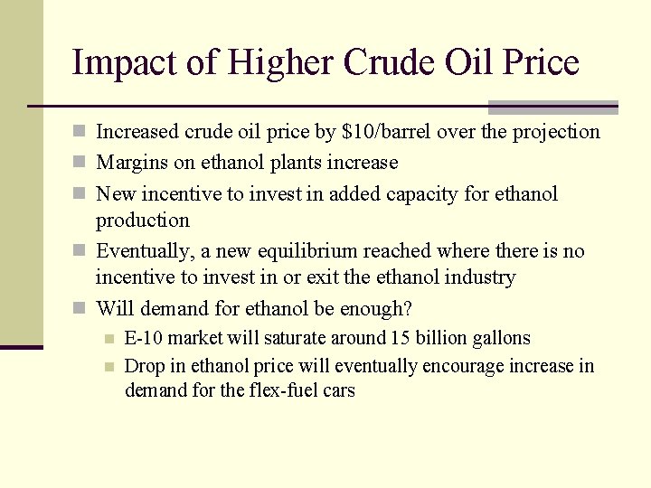 Impact of Higher Crude Oil Price n Increased crude oil price by $10/barrel over