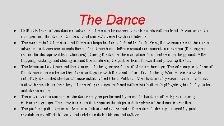 The Dance ● ● ● Difficulty level of this dance is advance. There can