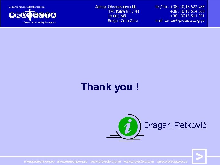 Thank you ! Dragan Petković 