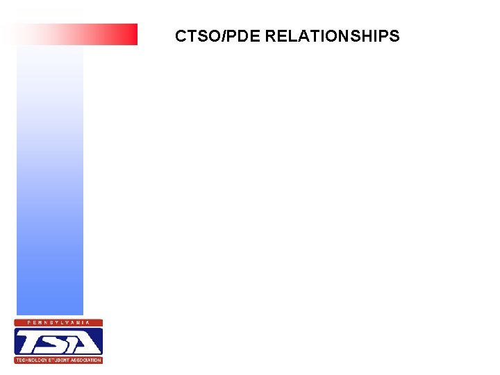CTSO/PDE RELATIONSHIPS 