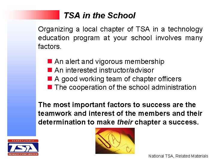 TSA in the School Organizing a local chapter of TSA in a technology education