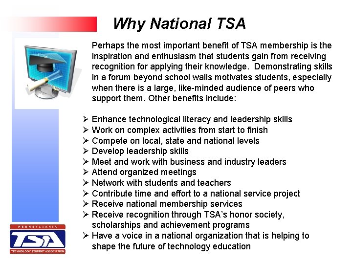 Why National TSA Perhaps the most important benefit of TSA membership is the inspiration