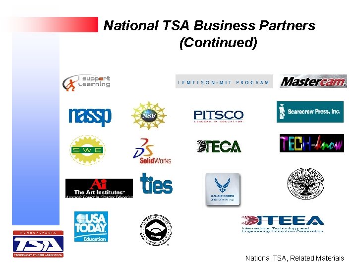 National TSA Business Partners (Continued) National TSA, Related Materials 